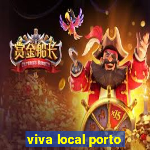 viva local porto